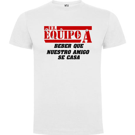Camiseta despedida de soltero El equipo A
