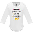 Body de Bebé mangas largas mami quieres casarte con papi