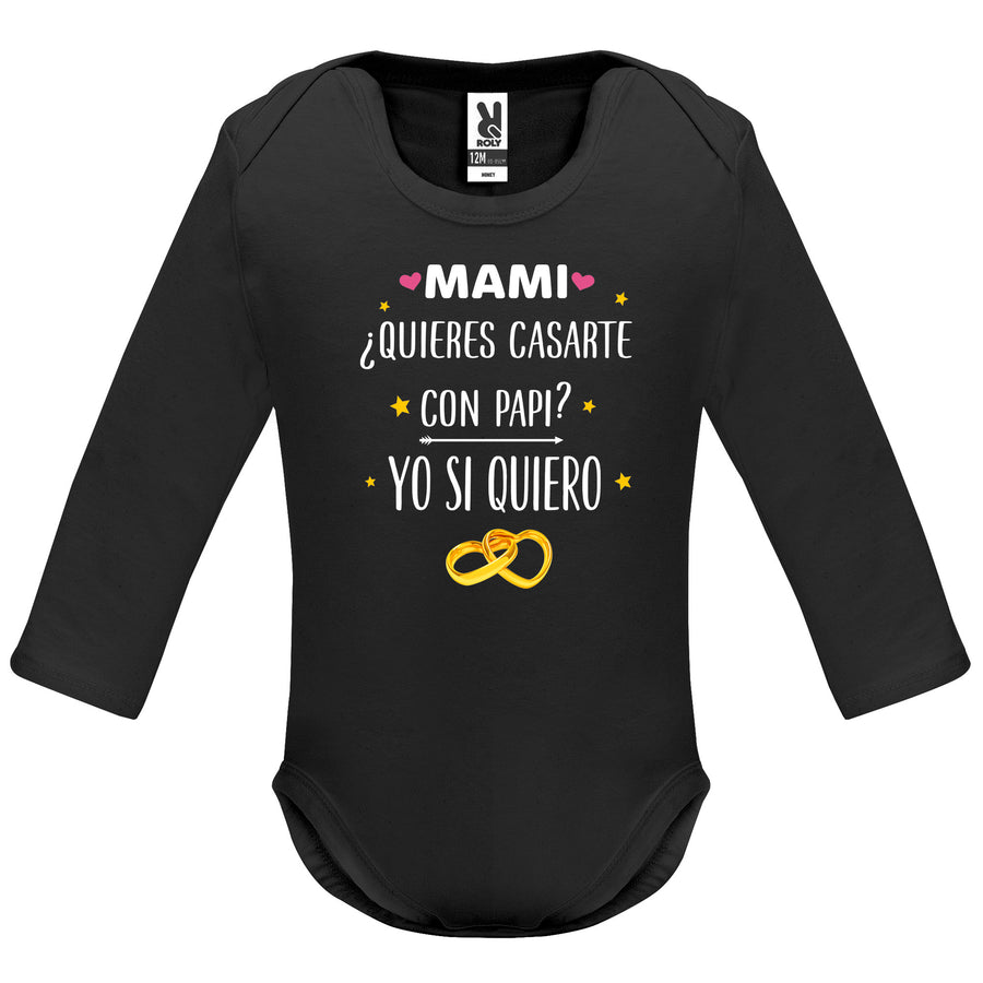 Body de Bebé mangas largas mami quieres casarte con papi